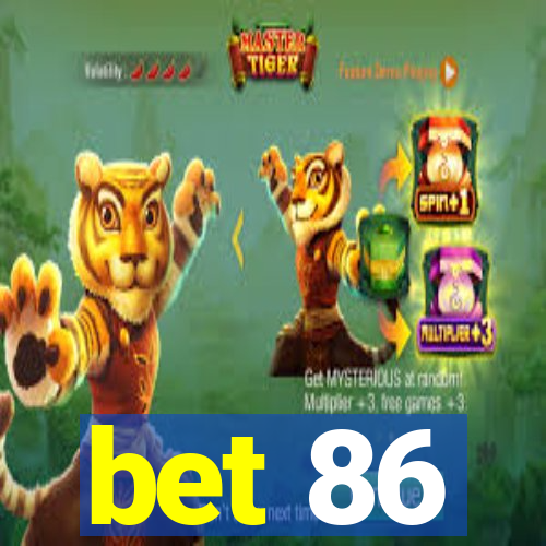 bet 86